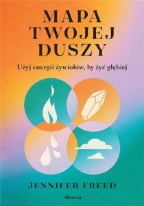 MAPA TWOJEJ DUSZY, FREED JENNIFER