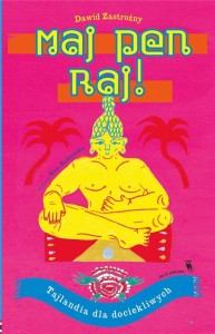 ŚWIAT DLA DOCIEKLIWYCH. MAJ PEN RAJ!. TAJLANDIA...