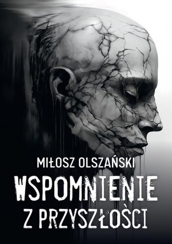 Wspomnienie z przyszłości, Miłosz Olszański