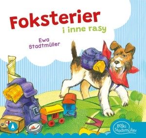 FOKSTERIER I INNE RASY, EWA STADTMLLER