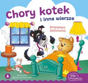 CHORY KOTEK I INNE WIERSZE, STANISŁAW JACHOWICZ