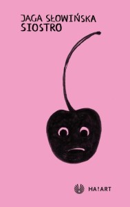 SIOSTRO, JAGA SŁOWIŃSKA