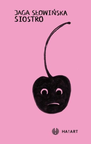Siostro, Jaga Słowińska