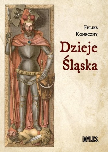 Dzieje Śląska, Feliks Koneczny