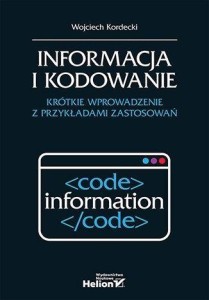 INFORMACJA I KODOWANIE. KRÓTKIE WPROWADZENIE...