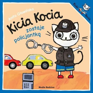 KICIA KOCIA ZOSTAJE POLICJANTKĄ W.2024