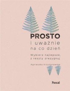 PROSTO I UWAŻNIE NA CO DZIEŃ. NOWE WYDANIE