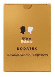 GRA W RELACJE - DODATEK SAMOŚWIADOMOŚĆ...