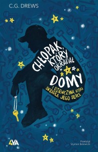 CHŁOPAK, KTÓRY OKRADAŁ DOMY