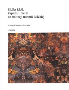ZAPAŁKI I METAL NA IMITACJI MATERII LUDZKIEJ