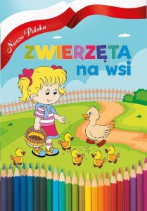 ZWIERZĘTA NA WSI, AGNIESZKA DELAKOWICZ-BOREK