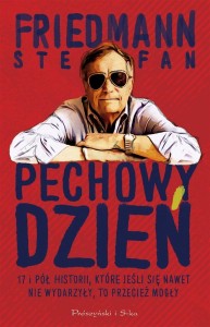 PECHOWY DZIEŃ 17 I PÓŁ HISTORII, KTÓRE..