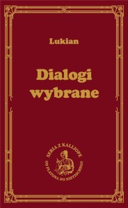 DIALOGI WYBRANE, LUKIAN Z SAMOSATY