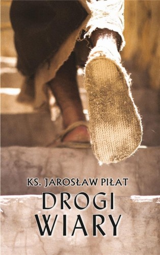 Drogi wiary, Jarosław Piłat