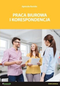 PRACA BIUROWA I KORESPONDENCJA - ĆWICZENIA