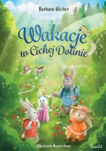 CICHA DOLINA T.1 WAKACJE W CICHEJ DOLINIE