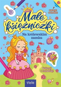 NA KRÓLEWSKIM ZAMKU. MAŁE KSIĘŻNICZKI