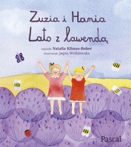 ZUZIA I HANIA. LATO Z LAWENDĄ