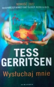 WYSŁUCHAJ MNIE, TESS GERRITSEN