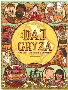 DAJ GRYZA. SMAKOWITE HISTORIE O JEDZENIU