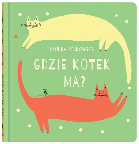 Gdzie kotek ma?, Monika Rejkowska