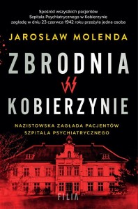 ZBRODNIA W KOBIERZYNIE, JAROSŁAW MOLENDA