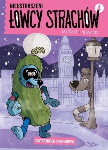 NIEUSTRASZENI ŁOWCY STRACHÓW T.4 DOKTOR BUREK...