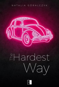 THE HARDEST WAY, NATALIA GÓRALCZYK