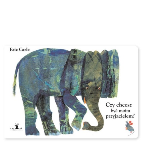 Czy chcesz być moim przyjacielem?, Eric Carle