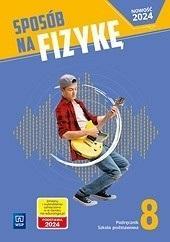 Fizyka SP 8 Sposób na fizykę podr., praca zbiorowa