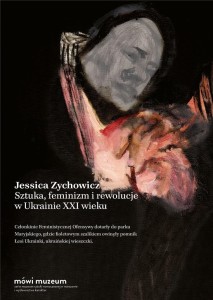 SZTUKA, FEMINIZM I REWOLUCJE W UKRAINIE XXI WIEKU