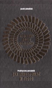 OTOCZONY PRZEZ OSZUSTÓW, JACEK JAKUBIUK