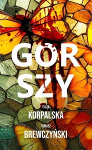 GORSZY, ELIZA KORPALSKA, TOMASZ BREWCZYŃSKI
