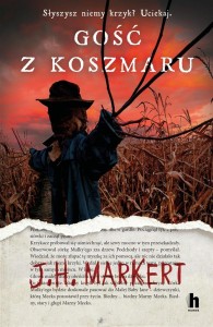 GOŚĆ Z KOSZMARU, J.H. MARKERT