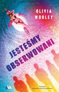 JESTEŚMY OBSERWOWANI, OLIVIA WORLEY