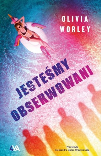 Jesteśmy obserwowani, Olivia Worley