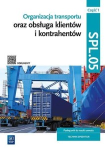 ORGANIZACJA TRANSPORTU KWAL.SPL.05. PODR. CZ.1