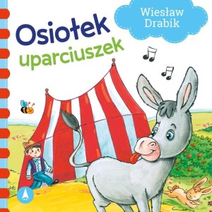 OSIOŁEK UPARCIUSZEK, WIESŁAW DRABIK