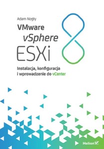 VMWARE VSPHERE ESXI 8, ADAM NOGŁY