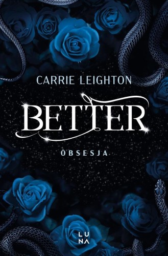 Better T.3 Obsesja, Carrie Leighton
