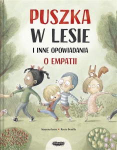PUSZKA W LESIE I INNE OPOWIADANIA O EMPATII