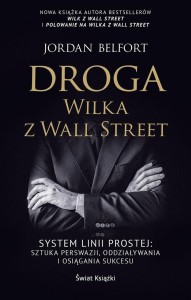 DROGA WILKA Z WALL STREET, JORDAN BELFORT