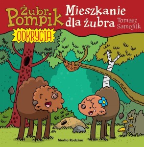 ŻUBR POMPIK. ODKRYCIA T.12 MIESZKANIE DLA ŻUBRA