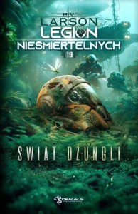 LEGION NIEŚMIERTELNYCH T.19 ŚWIAT DŻUNGLI