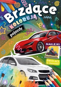 BRZDĄCE KOLORUJĄ. POJAZDY, PRACA ZBIOROWA