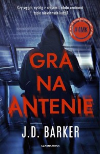 GRA NA ANTENIE, J.D. BARKER