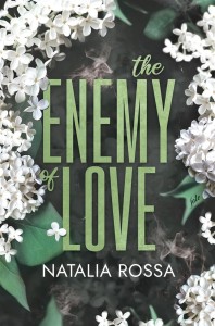 THE ENEMY OF LOVE, NATALIA ROSSA