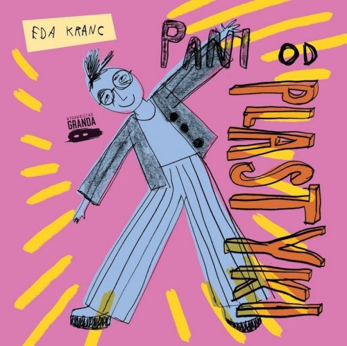 Pani od plastyki, Eda Kranc