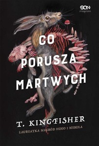 CO PORUSZA MARTWYCH, T. KINGFISHER