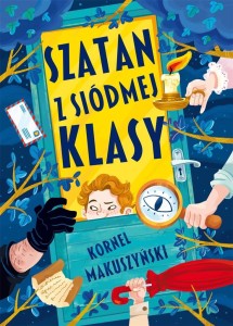 SZATAN Z SIÓDMEJ KLASY, KORNEL MAKUSZYŃSKI